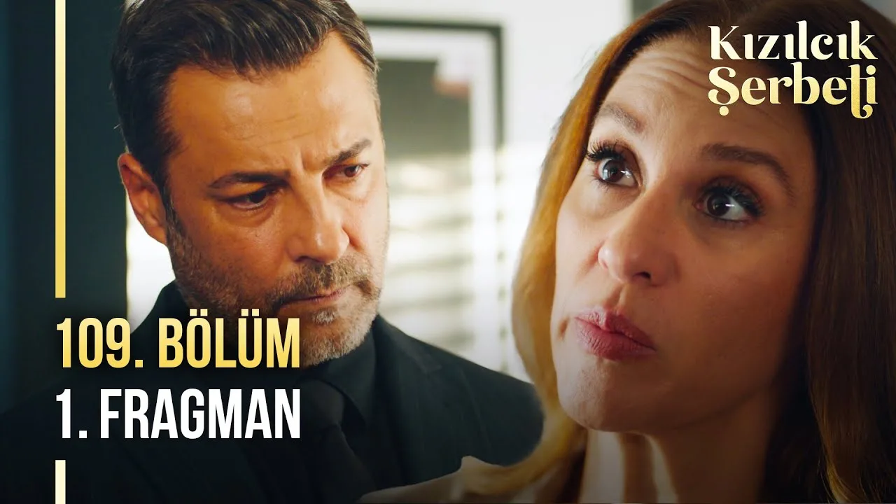 Kızılcık Şerbeti 109.Bölüm Fragmanı