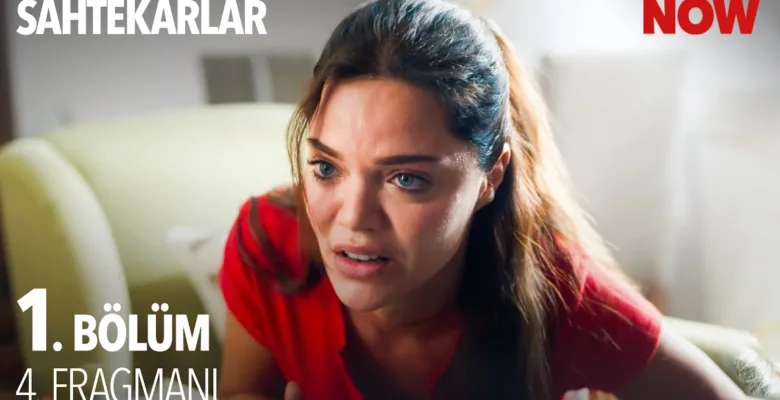 Sahtekarlar 1.Bölüm 4. Fragmanı (Yeni Dizi)