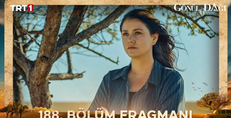 Gönül Dağı 188.Bölüm Önizleme