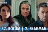Uzak Şehir 32.Bölüm 2. Fragmanı