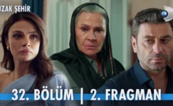 Uzak Şehir 32.Bölüm 2. Fragmanı