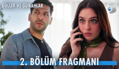 Güller ve Günahlar 2.Bölüm Fragmanı