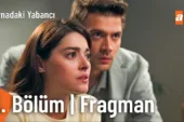 Aynadaki Yabancı 3.Bölüm Fragmanı