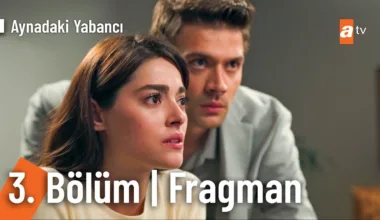 Aynadaki Yabancı 3.Bölüm Fragmanı