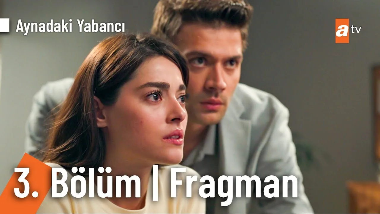Aynadaki Yabancı 3.Bölüm Fragmanı
