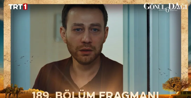 Gönül Dağı 189.Bölüm Fragmanı