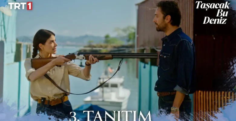 Taşacak Bu Deniz 1.Bölüm 3. Fragmanı (Yeni Dizi)