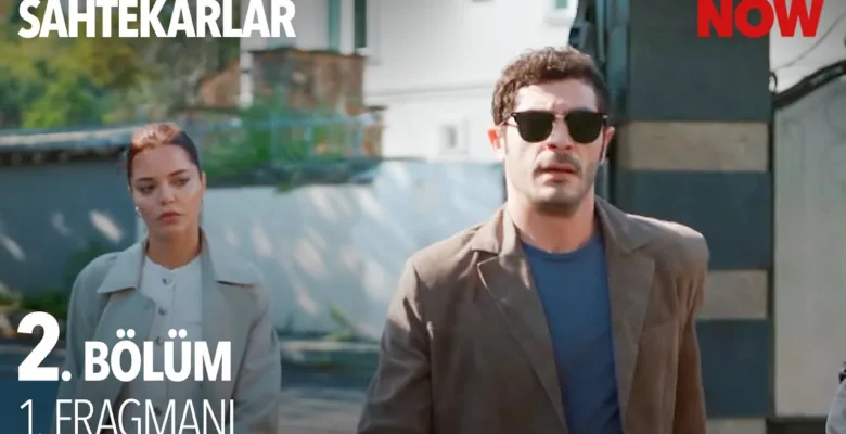 Sahtekarlar 2.Bölüm Fragmanı