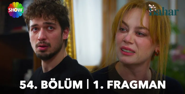 Bahar 54.Bölüm Fragmanı