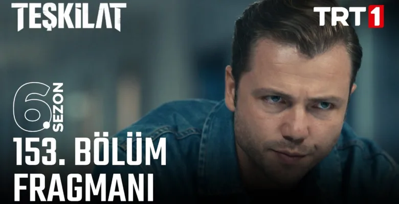 Teşkilat 153.Bölüm Fragmanı