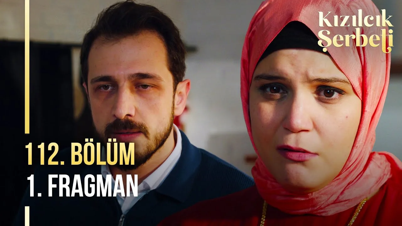 Kızılcık Şerbeti 112.Bölüm Fragmanı