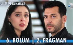 Güller ve Günahlar 6.Bölüm 2. Fragmanı
