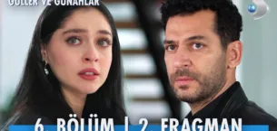 Güller ve Günahlar 6.Bölüm 2. Fragmanı