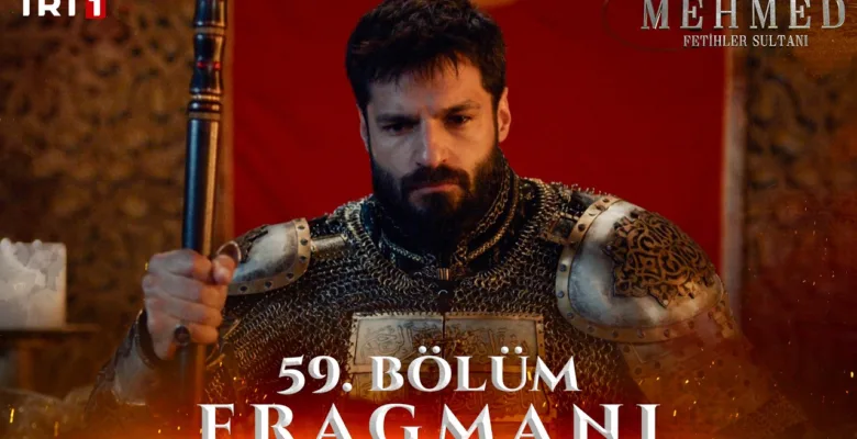 Mehmed Fetihler Sultanı 59.Bölüm Fragmanı