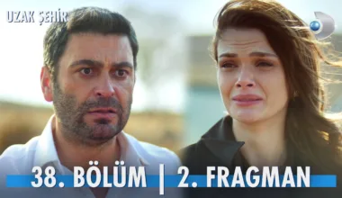 Uzak Şehir 38.Bölüm 2. Fragmanı