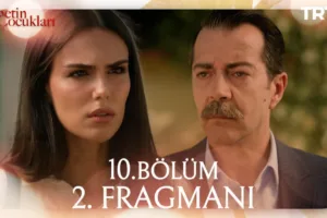Cennetin Çocukları 10.Bölüm 2. Fragmanı