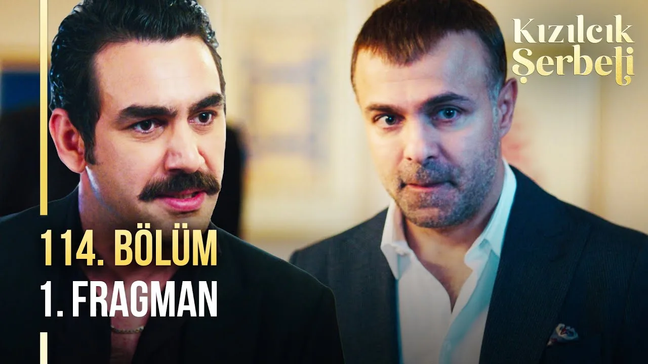 Kızılcık Şerbeti 114.Bölüm Fragmanı