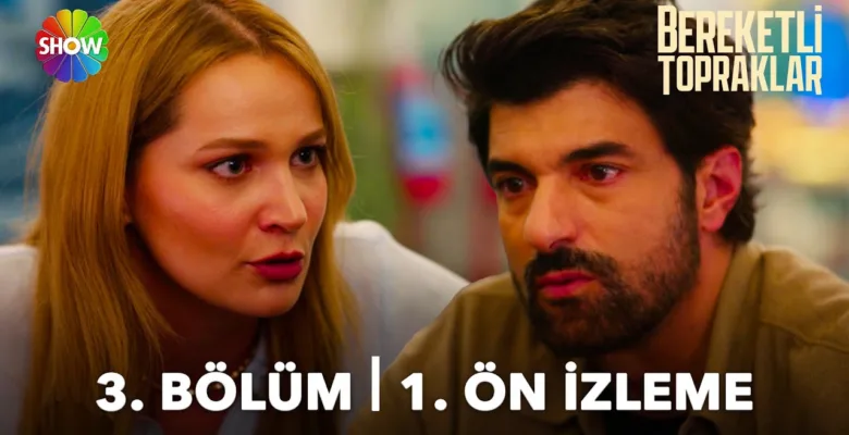 Bereketli Topraklar 3.Bölüm 2. Önizleme