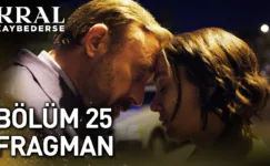 Kral Kaybederse 25.Bölüm Fragmanı