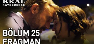 Kral Kaybederse 25.Bölüm Fragmanı