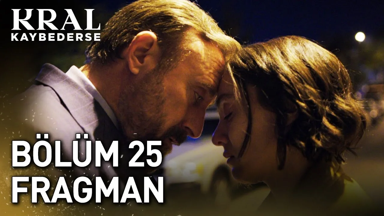Kral Kaybederse 25.Bölüm Fragmanı
