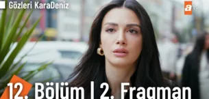 Gözleri KaraDeniz 12.Bölüm 2. Fragmanı