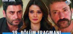 Uzak Şehir 39.Bölüm Fragmanı