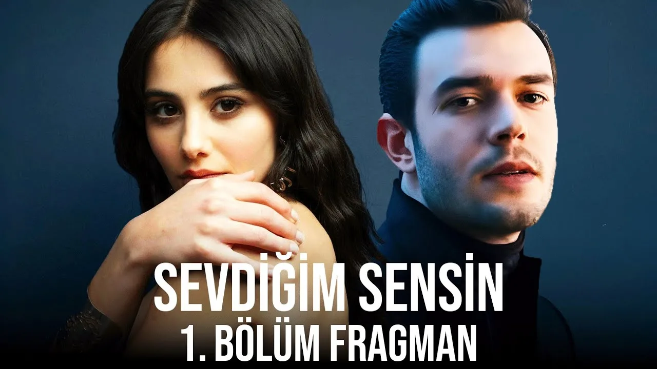 Sevdiğim Sensin 1.Bölüm Fragmanı (Yeni Dizi)