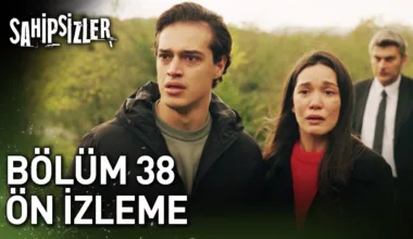 Sahipsizler 38.Bölüm Önizleme