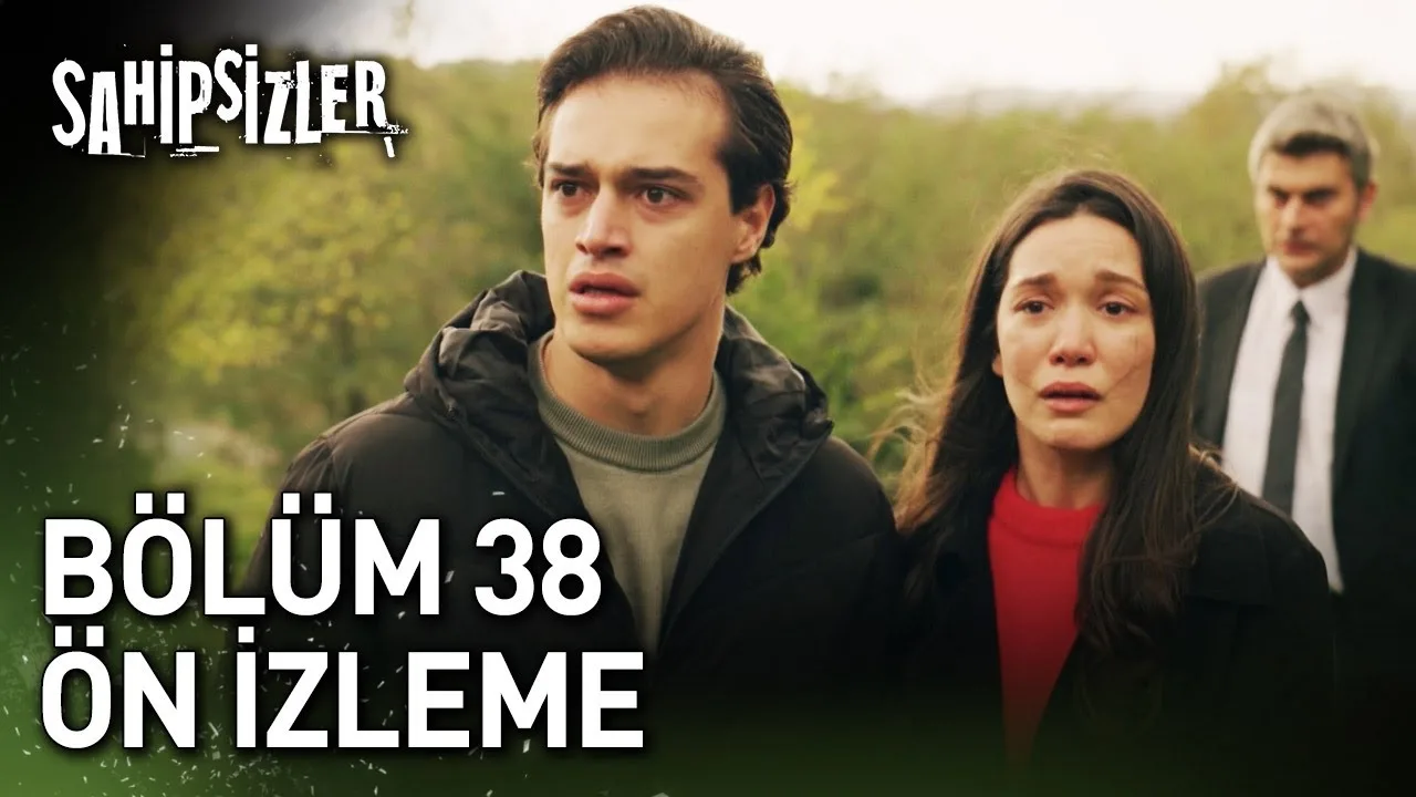 Sahipsizler 38.Bölüm Önizleme