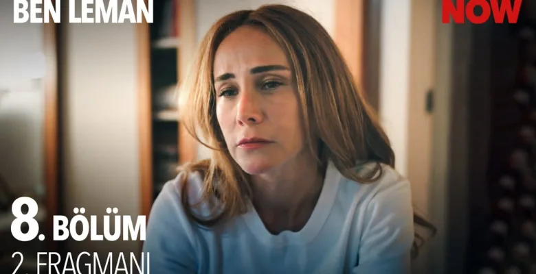 Ben Leman 8.Bölüm 2. Fragmanı