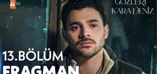 Gözleri KaraDeniz 13.Bölüm Fragmanı