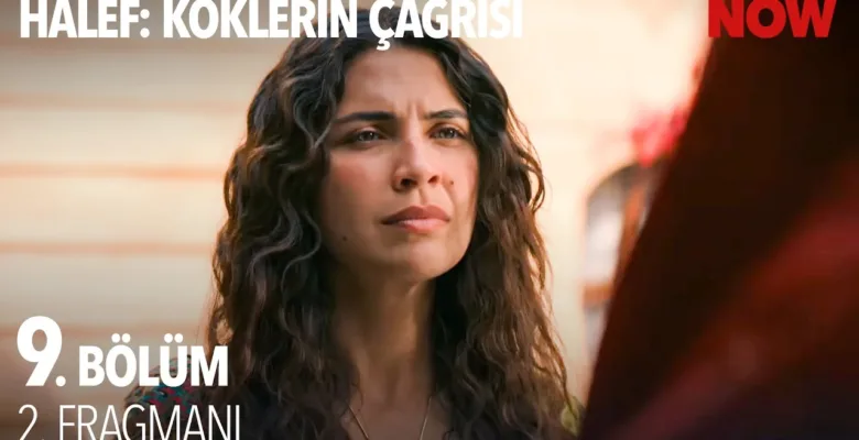 Halef: Köklerin Çağrısı 9.Bölüm 2. Önizleme