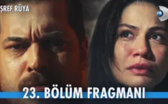 Eşref Rüya 23.Bölüm Fragmanı