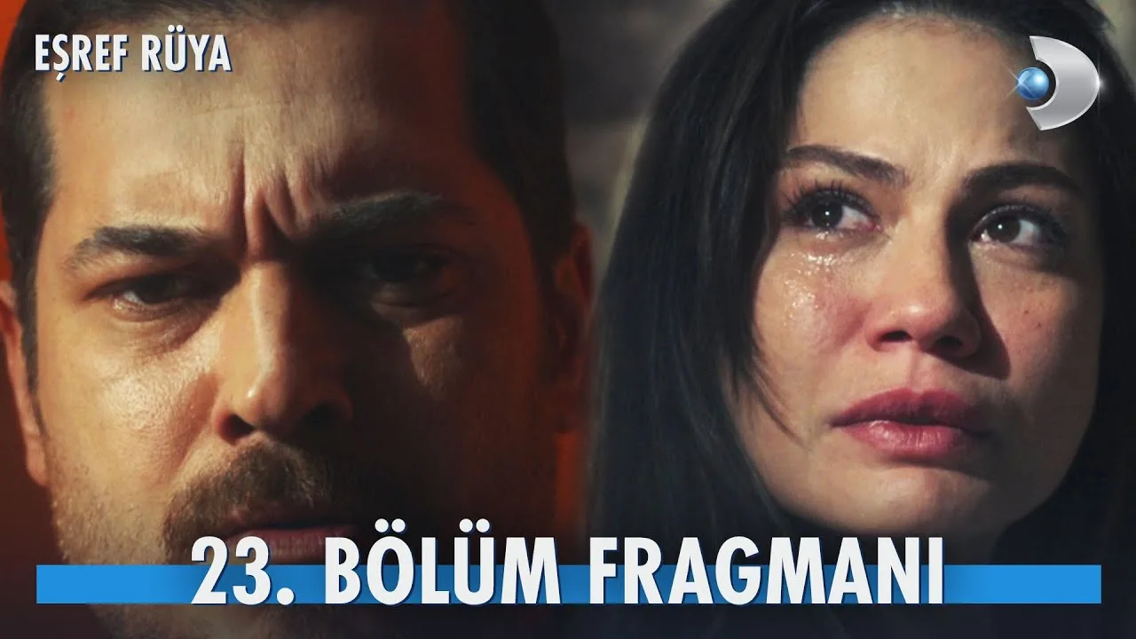 Eşref Rüya 23.Bölüm Fragmanı