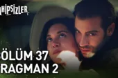 Sahipsizler 37.Bölüm 2. Fragmanı