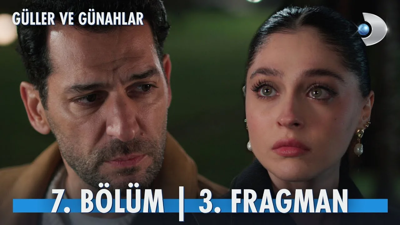 Güller ve Günahlar 7.Bölüm 3. Fragmanı
