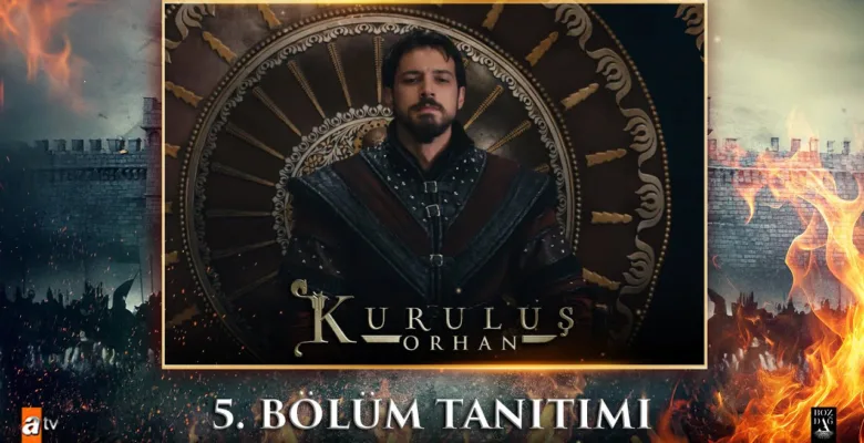 Kuruluş Orhan 5.Bölüm Fragmanı