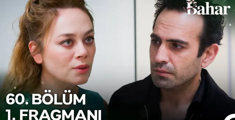 Bahar 60.Bölüm Fragmanı