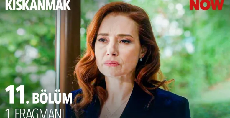 Kıskanmak 11.Bölüm Fragmanı