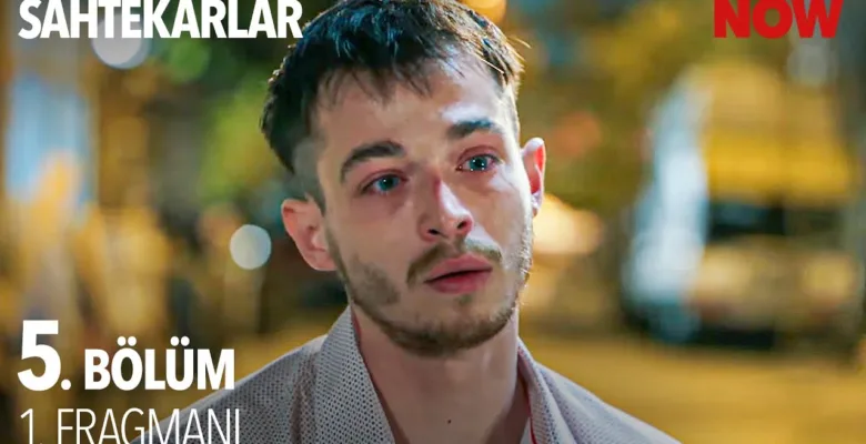 Sahtekarlar 5.Bölüm Fragmanı