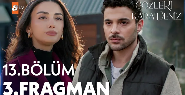 Gözleri KaraDeniz 13.Bölüm 2. Fragmanı