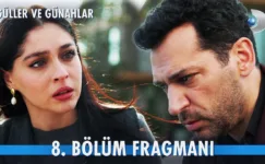 Güller ve Günahlar 8.Bölüm Fragmanı