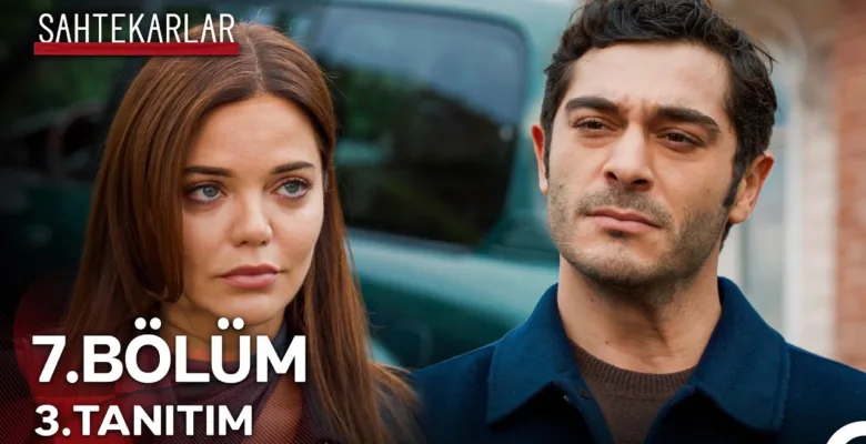 Sahtekarlar 7.Bölüm 3. Fragmanı