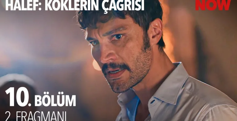 Halef: Köklerin Çağrısı 10.Bölüm 2. Fragmanı