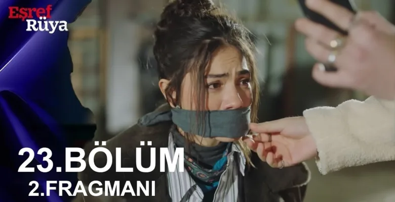 Eşref Rüya 23.Bölüm 2. Fragmanı