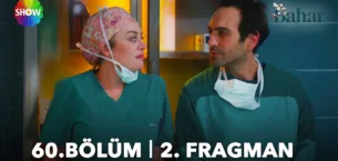Bahar 60.Bölüm 2. Fragmanı