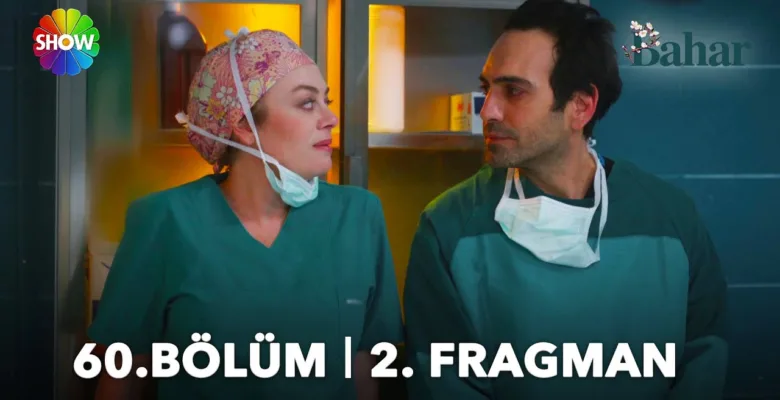 Bahar 60.Bölüm 2. Fragmanı