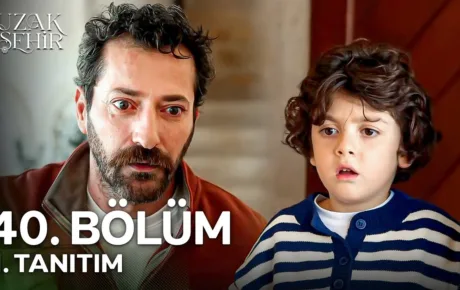 Uzak Şehir 40.Bölüm Fragmanı