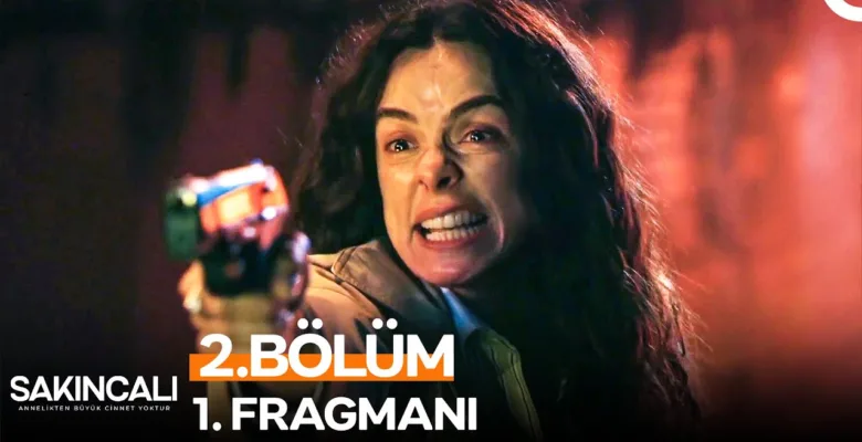 Sakıncalı 2.Bölüm Önizleme